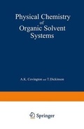 Cover: Physical Chemistry of Organic Solvent Systems - Springer