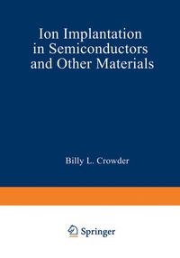 Abbildung von: Ion Implantation in Semiconductors and Other Materials - Springer