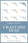 Cover: I Want Him Dead - Bloomsbury Reader