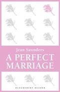 Cover: A Perfect Marriage - Bloomsbury Reader