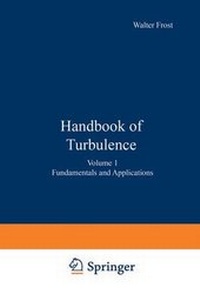 Enlarge image Cover: Handbook of Turbulence - Kluwer Academic/Plenum Publishers