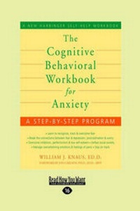 Enlarge image Cover: The Cognitive Behavioral Workbook for Anxiety - ReadHowYouWant