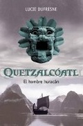 Cover: Quetzalcoatl, el Hombre Huracan - Random House Espanol