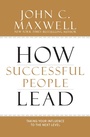 Cover: How Successful People Lead - Hachette Nashville