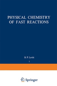 Enlarge image Cover: Physical Chemistry of Fast Reactions - Springer