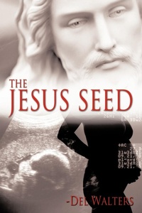 Abbildung von: The Jesus Seed - AuthorHouse