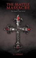 Cover: The Seattle Massacre - iUniverse