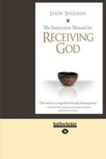 Cover: The Instruction Manual for Receiving God - ReadHowYouWant