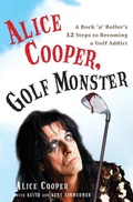 Cover: Alice Cooper, Golf Monster - Crown Archetype