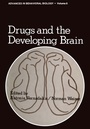 Cover: Drugs and the Developing Brain - Springer