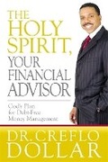 Cover: The Holy Spirit, Your Financial Advisor - FaithWords