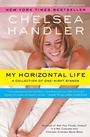 Cover: My Horizontal Life - Little, Brown & Company