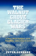 Cover: The Walnut Grove Glacier Wars - iUniverse