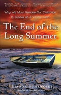 Cover: The End of the Long Summer - Three Rivers Press