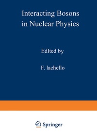 Enlarge image Cover: Interacting Bosons in Nuclear Physics - Springer