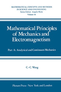 Enlarge image Cover: Mathematical Principles of Mechanics and Electromagnetism - Springer