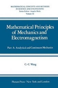 Enlarge image Cover: Mathematical Principles of Mechanics and Electromagnetism - Springer