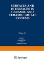 Cover: Surfaces and Interfaces in Ceramic and Ceramic-Metal Systems - Plenum Publishing Corporation