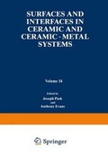Cover: Surfaces and Interfaces in Ceramic and Ceramic-Metal Systems - Plenum Publishing Corporation