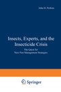 Cover: Insects, Experts, and the Insecticide Crisis - Springer