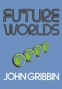 Cover: Future Worlds - Springer