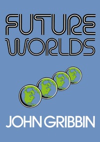 Enlarge image Cover: Future Worlds - Springer