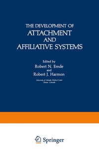 Enlarge image Cover: The Development of Attachment and Affiliative Systems - Springer
