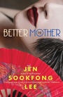 Cover: The Better Mother - Knopf Canada