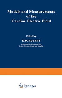 Enlarge image Cover: Models and Measurements of the Cardiac Electric Field - Springer