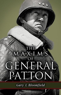 Enlarge image Cover: The Maxims of General Patton - Pelican Publishing