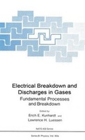 Cover: Electrical Breakdown and Discharges in Gases: Fundamental Processes and Breakdown Part A - Plenum Publishing Corporation