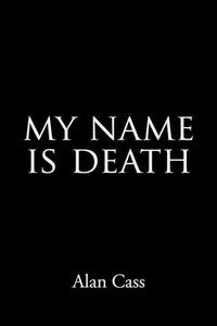 Abbildung von: My Name is Death - AuthorHouse