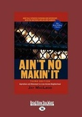 Cover: Ain't No Makin' It (Large Print 16pt) - READHOWYOUWANT