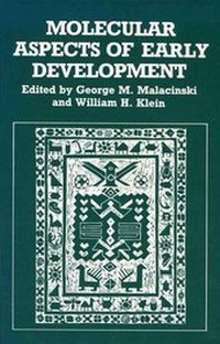 Enlarge image Cover: Molecular Aspects of Early Development - Kluwer Academic/Plenum Publishers