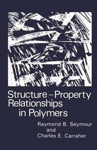 Enlarge image Cover: Structure--Property Relationships in Polymers - Kluwer Academic / Plenum Publishers