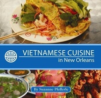 Abbildung von: Vietnamese Cuisine in New Orleans - Pelican Publishing Co