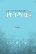 Cover: Amorous Adventures of a Time Traveller - Xlibris