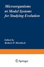 Cover: Microorganisms as Model Systems for Studying Evolution - Plenum Publishing Corporation