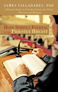 Abbildung von: Hope Springs Eternal in the Priestly Breast - iUniverse