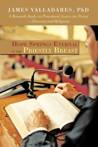 Abbildung von: Hope Springs Eternal in the Priestly Breast - iUniverse