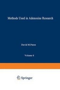 Enlarge image Cover: Methods Used in Adenosine Research - Kluwer Academic/Plenum Publishers