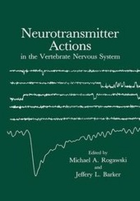 Enlarge image Cover: Neurotransmitter Actions in the Vertebrate Nervous System - Kluwer Academic/Plenum Publishers