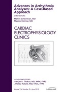 Cover: Advances in Arrhythmia Analyses: A Case-Based Approach, An Issue of Cardiac Electrophysiology Clinics - Saunders