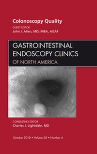 Abbildung von: Quality Colonoscopy, An Issue of Gastrointestinal Endoscopy Clinics - Saunders