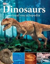 Enlarge image Cover: Dinosaurs: A Visual Encyclopedia - DK Publishing (Dorling Kindersley)