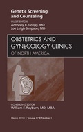 Cover: Genetic Screening and Counseling, An Issue of Obstetrics and Gynecology Clinics - Saunders
