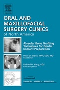 Cover: Alveolar Bone Grafting Techniques in Dental Implant Preparation, An Issue of Oral and Maxillofacial Surgery Clinics - Saunders