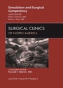 Cover: Simulation and Surgical Competency, An Issue of Surgical Clinics - Saunders
