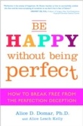 Cover: Be Happy Without Being Perfect - Harmony/Rodale/Convergent