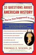 Cover: 33 Questions About American History You're Not Supposed to Ask - Crown Forum